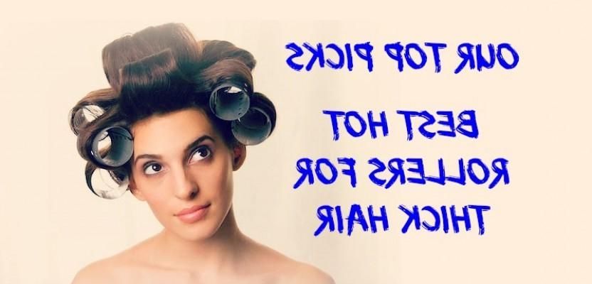 Our Top 3 Best Hot Rollers For Thick Hair – Curling Diva With Regard To Curlers For Long Thick Hair (View 3 of 15)