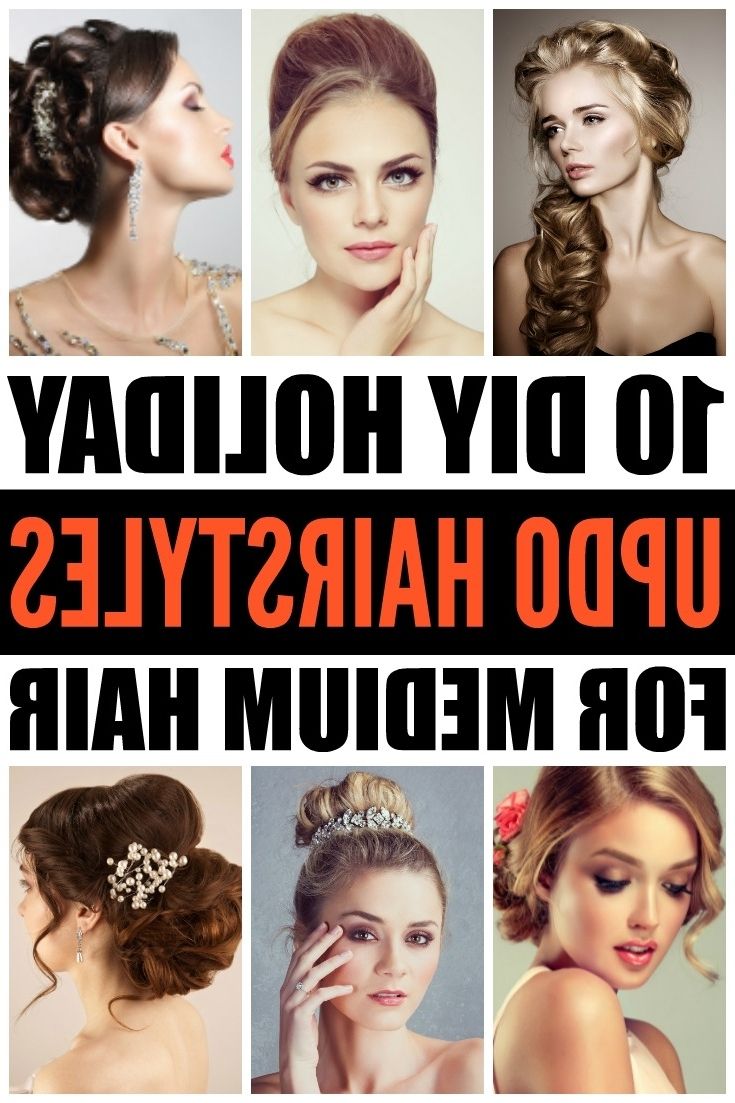 Diy Updo Hairstyles: 10 Holiday Hairstyles For Medium Hair Intended For Easy Updo Hairstyles For Medium Length Hair (View 9 of 15)