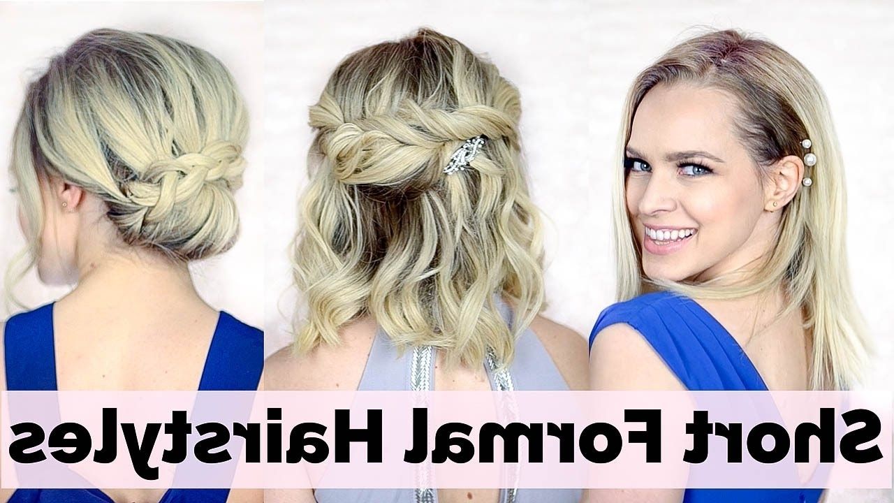 Prom Hairstyles For Short Hair – Youtube In Short Hair Updo Hairstyles (View 7 of 15)