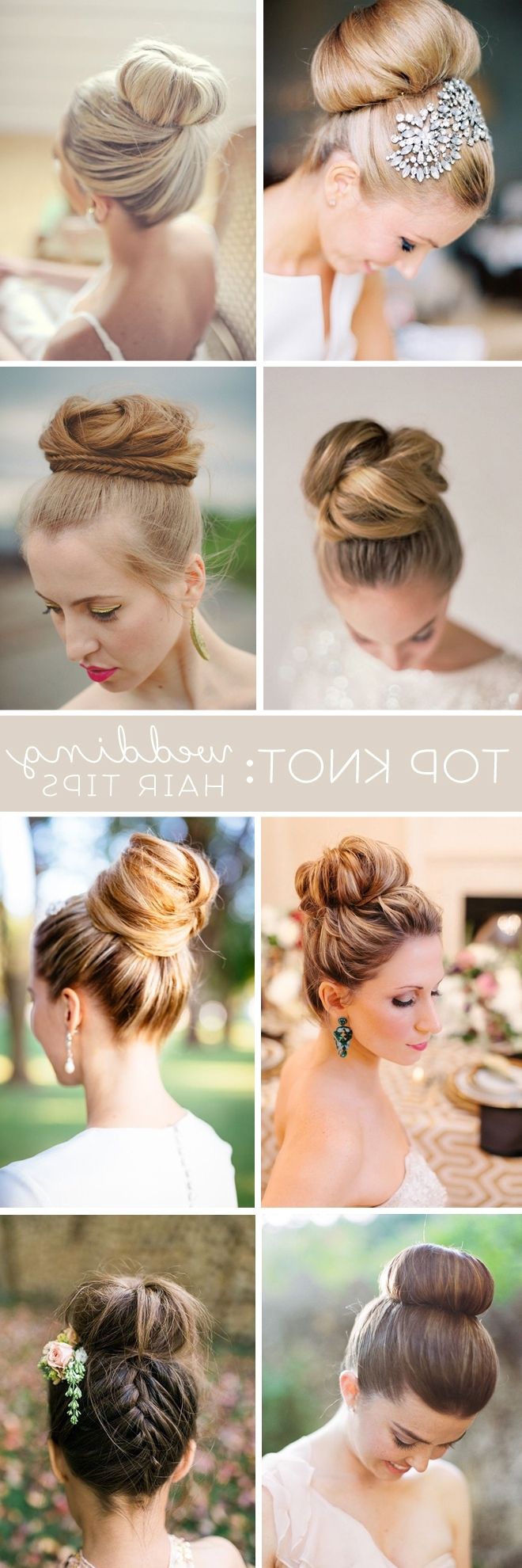 Awesome Wedding Hair Tips For Wearing A "top Knot" Bun For Current Knot Wedding Hairstyles (View 1 of 15)