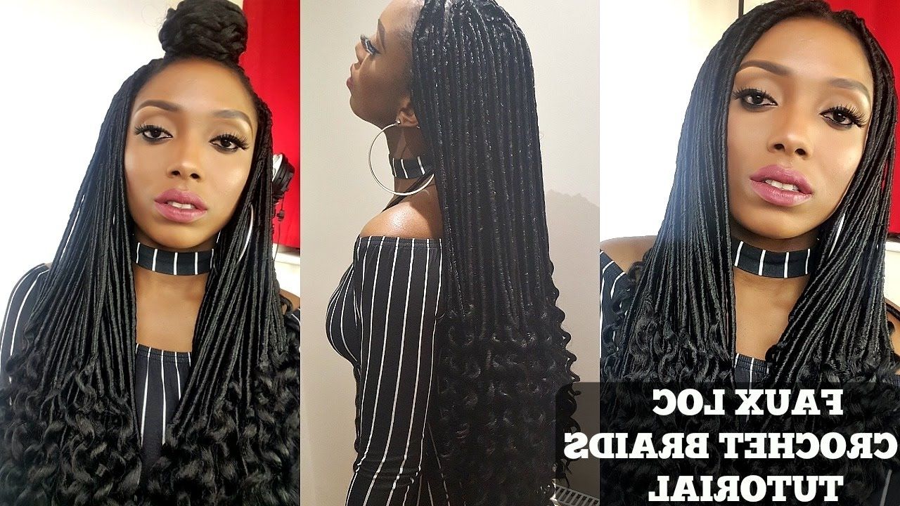 Most Current Braided Cornrows Loc Hairstyles For Women With How To Faux Locs Crochet Braids Tutorial In 2 Hours – Youtube (View 8 of 15)