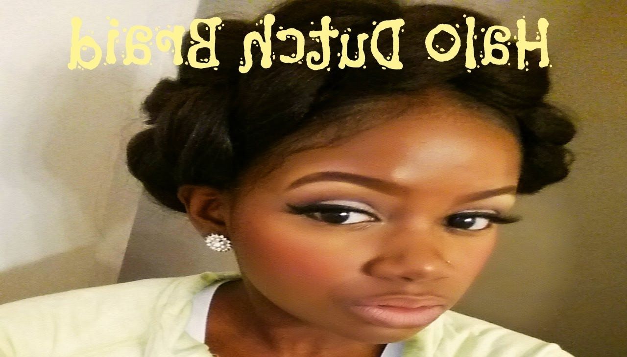 Dutch Halo Braid Tutorial – Youtube Intended For Most Recent Dutch Braid Crown For Black Hair (View 9 of 15)