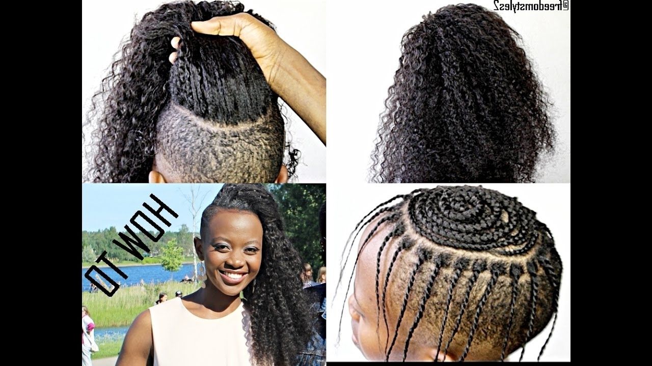 How To Do A Versatile Sew In Hairstyle / With Shaved Sides Only (20 Regarding Trendy Cornrows And Sew Hairstyles (View 15 of 15)