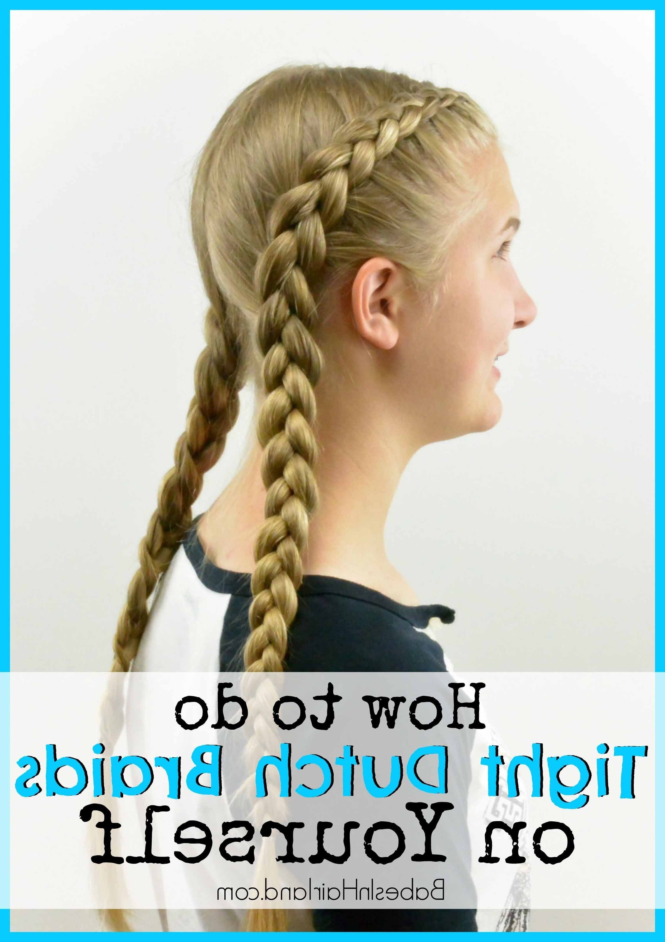 How To: Tight Dutch Braids On Yourself – Babes In Hairland Pertaining To Newest Double French Braids And Ponytails (View 13 of 15)