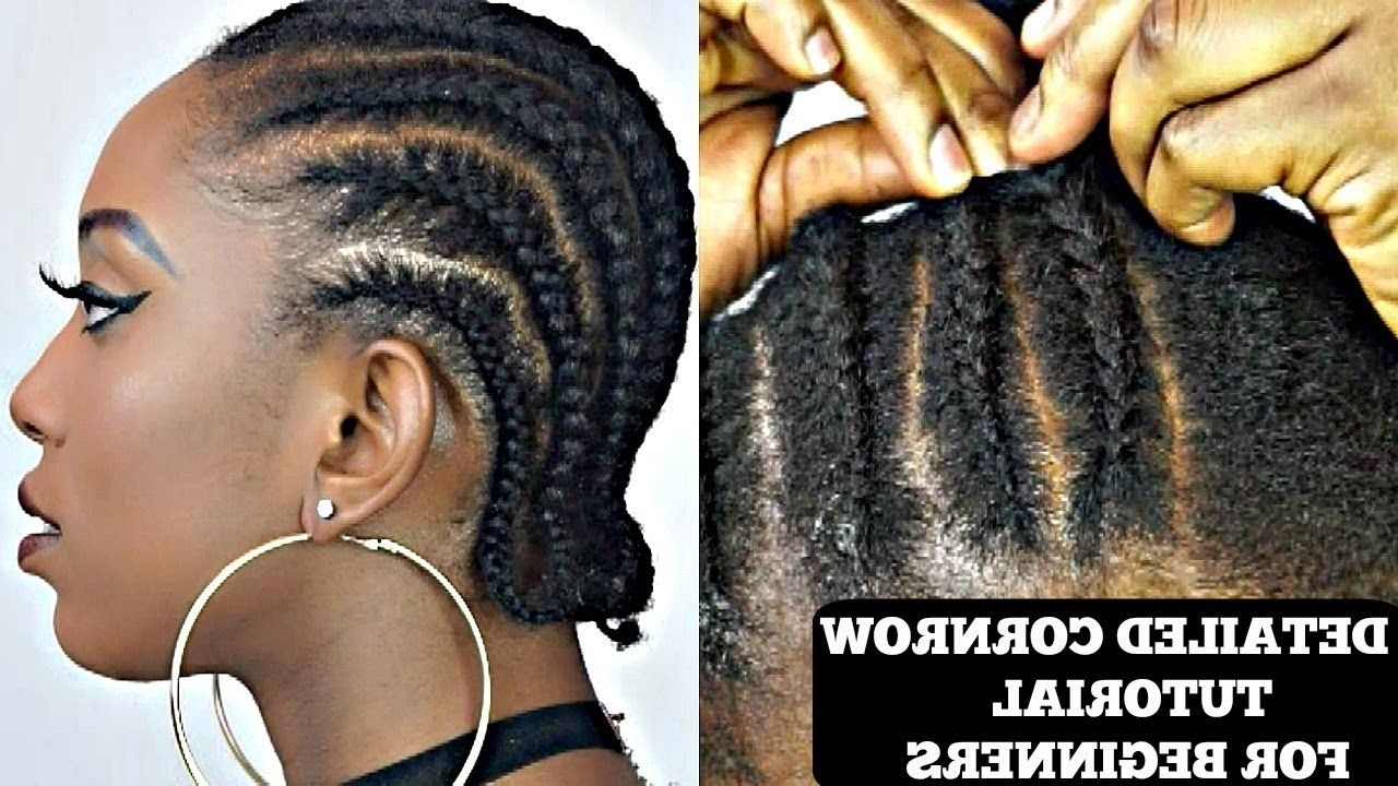 Well Liked Cornrows Hairstyles For Short Natural Hair Throughout How To Cornrow Your Own Short Natural Hair Tutorial – Youtube (View 5 of 15)