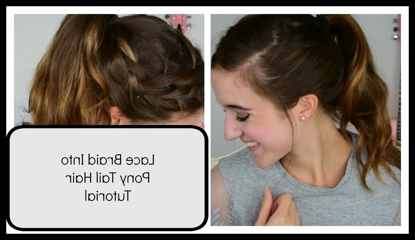 Well Known Messy Pony Hairstyles With Lace Braid For Hairstyles For Beginners  Lace Braid Into Messy Ponytail – Youtube (View 1 of 20)