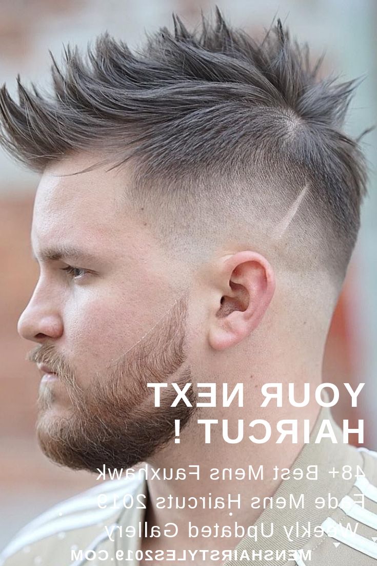 Current Fauxhawk Hairstyles With Front Top Locks In Your Next Haircut ! 48+ Best Fauxhawk Fade Mens Hairstyles 2019 + (View 10 of 20)