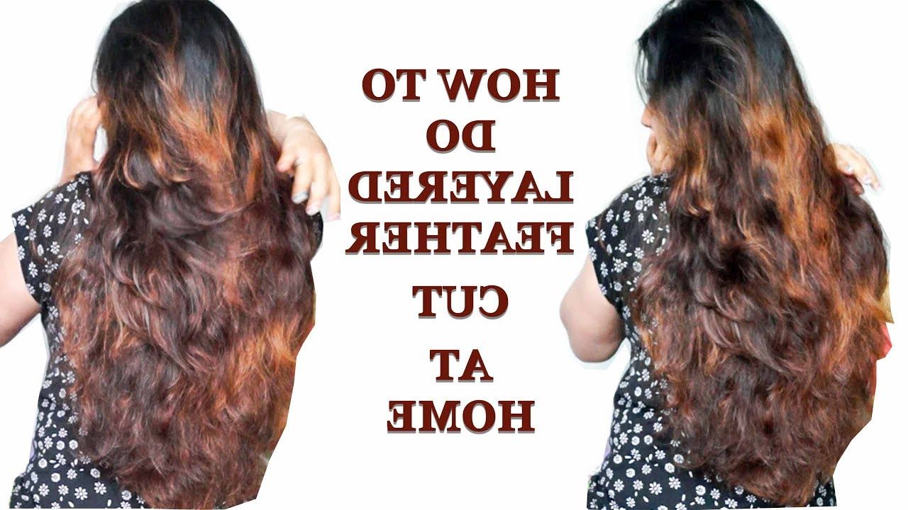 How To Do Layered Feather Cut At Home In Hindi – Youtube Intended For Well Known Feathered V Layers Hairstyles (View 1 of 20)