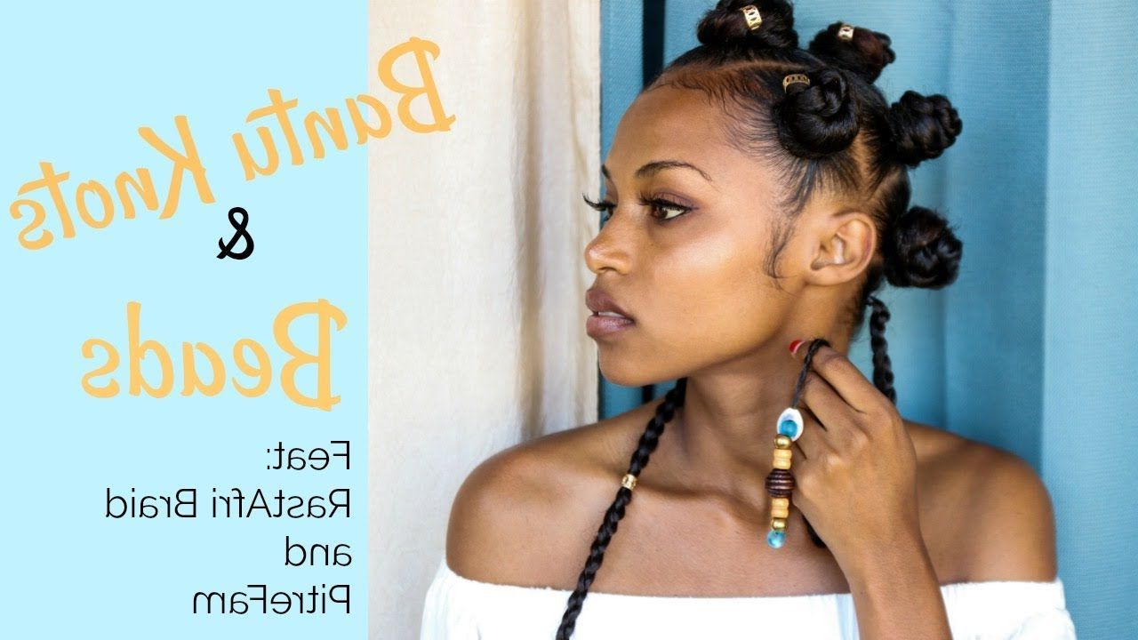 Current Bantu Knots And Beads Hairstyles Regarding Bantu Knots & Beads – Youtube (View 1 of 20)