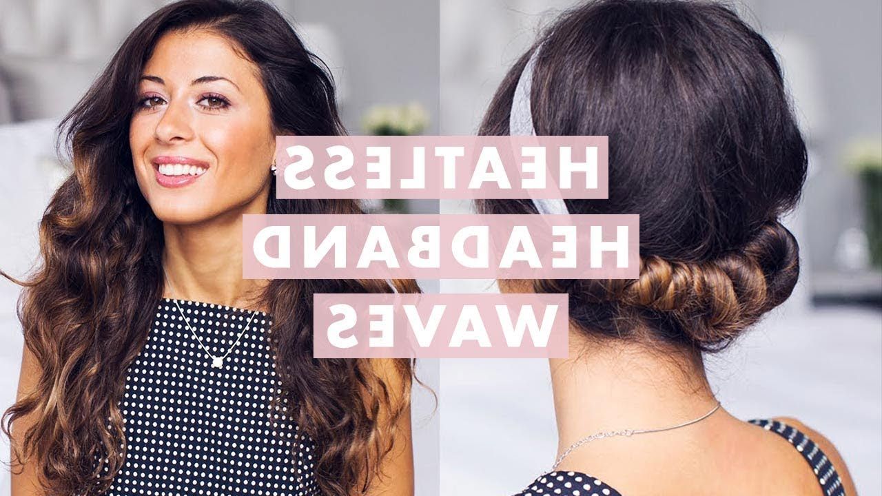 Heatless Headband Waves In Widely Used Loose Waves Hairstyles With Twisted Side (View 20 of 20)
