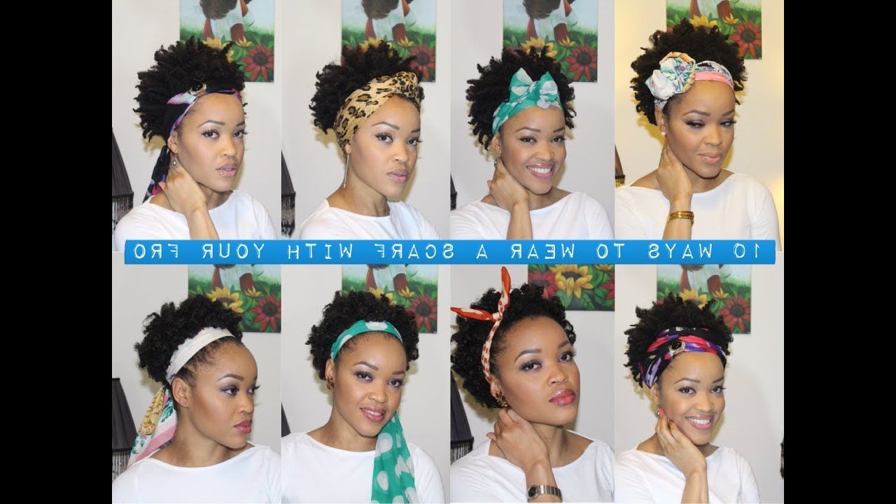 10 Quick & Easy Ways To Style Your 'fro With A Scarf (short Natural Hair &  Twa Friendly) – Youtube Throughout Short Hairstyles With Hair Scarf (View 15 of 20)