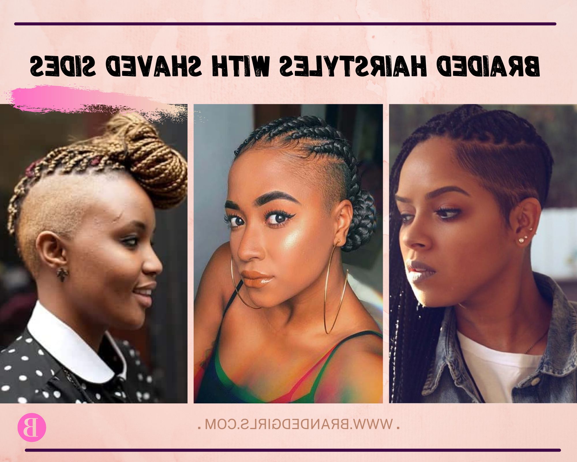 25 Best Braids With Shaved Hairstyles For Women To Copy Now With Regard To Short Women Hairstyles With Shaved Sides (View 13 of 20)