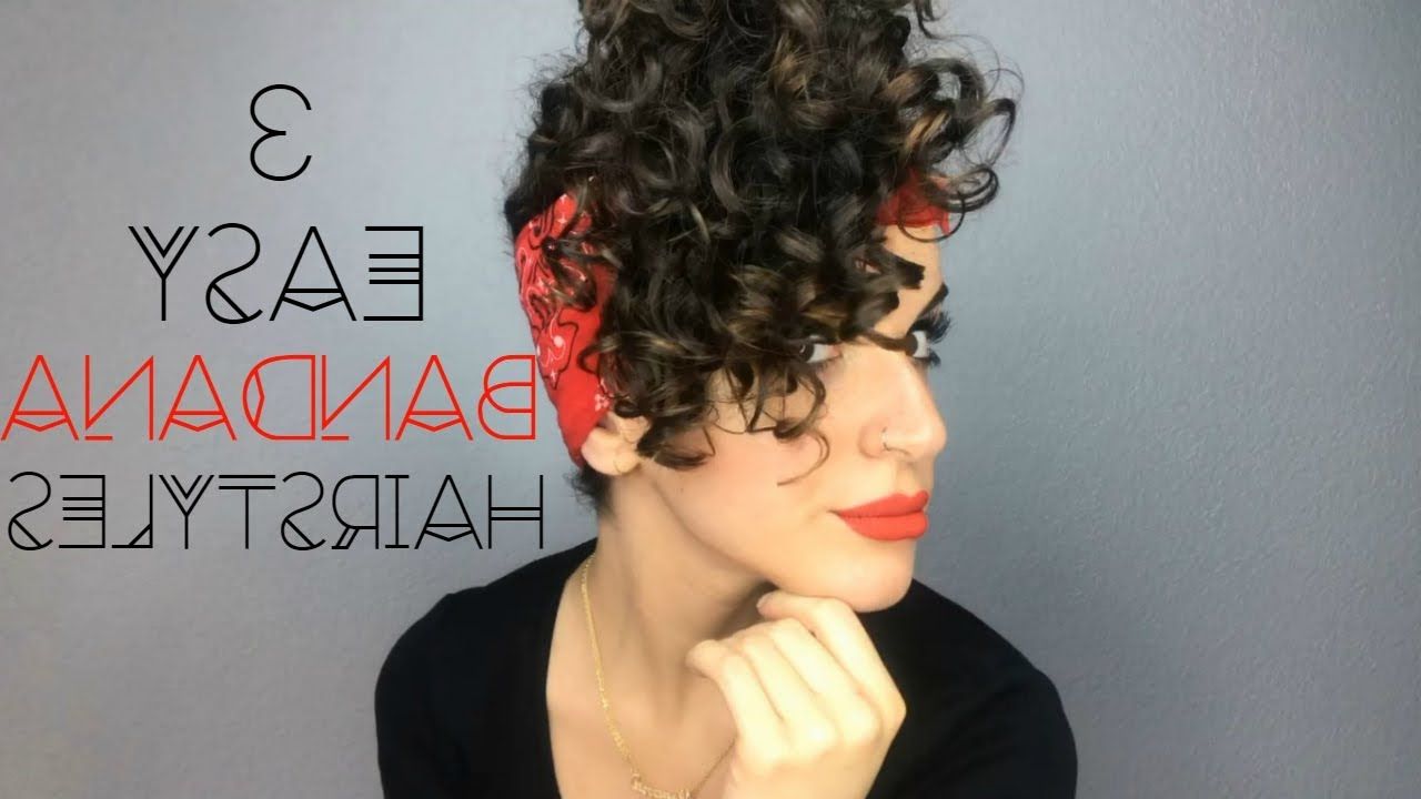 3 Easy Bandana Hairstyles – Youtube Intended For Wavy Pixie Hairstyles With Scarf (View 11 of 20)