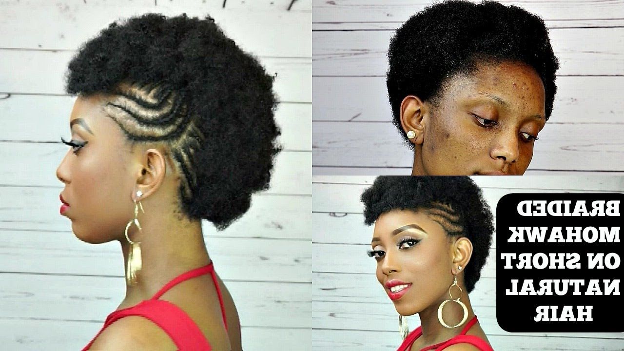 How To Braided Mohawk Tutorial On Short Natural Hair – Youtube Intended For Braided Mohawk Hairstyles For Short Hair (View 15 of 20)