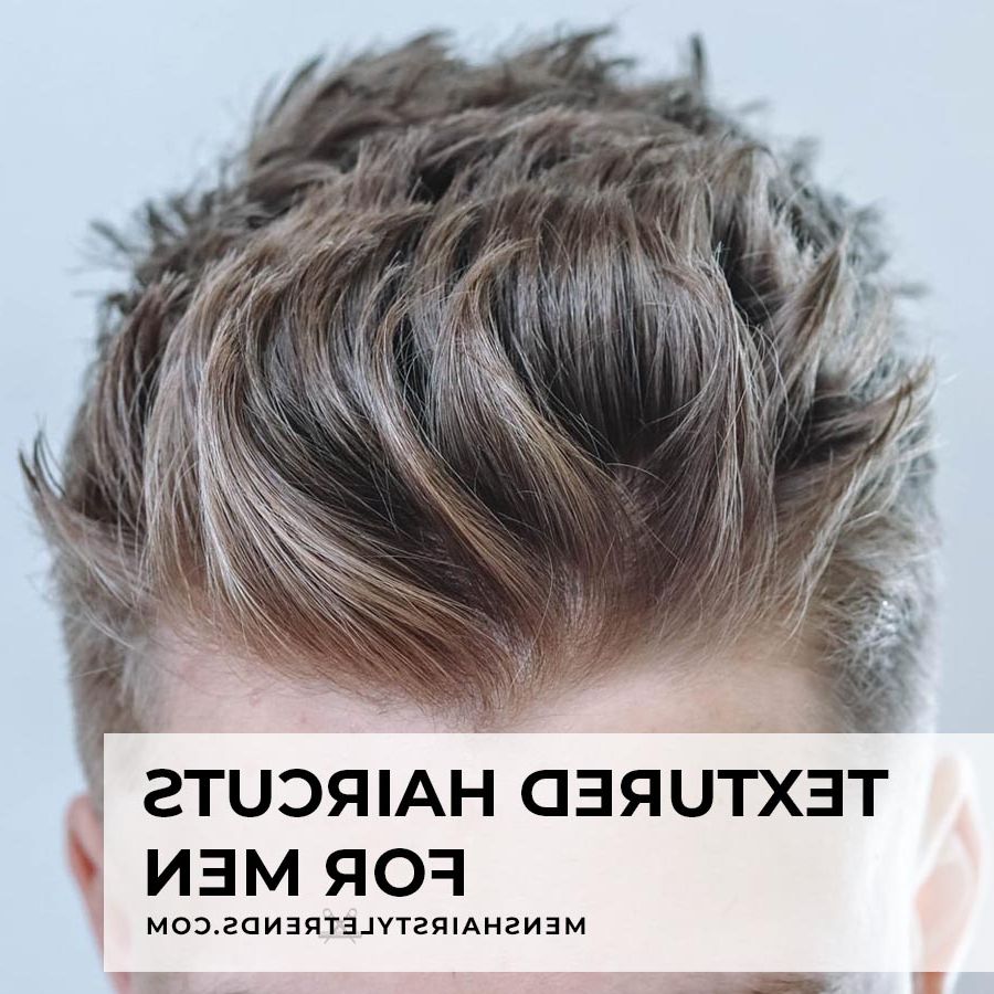 17 Textured Haircuts For Men (2023 Trends) With Best And Newest Textured Haircut (View 5 of 20)