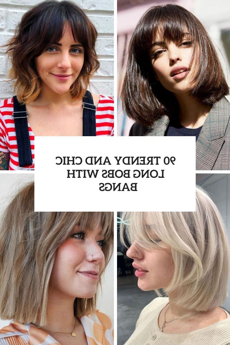 Most Up To Date Shoulder Length Bob With Bangs Intended For 90 Trendy And Chic Long Bobs With Bangs – Styleoholic (Gallery 7 of 15)